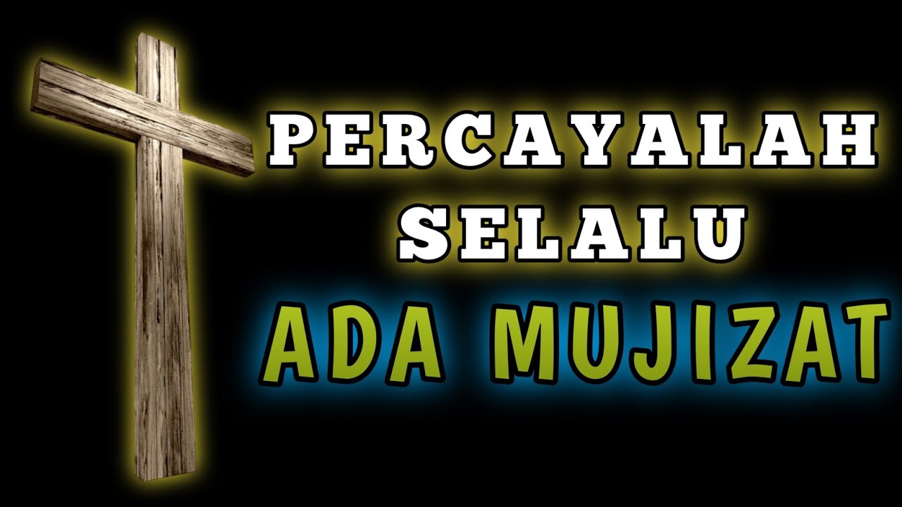 Renungan dan doa pagi | Percayalah selalu ada mujizat