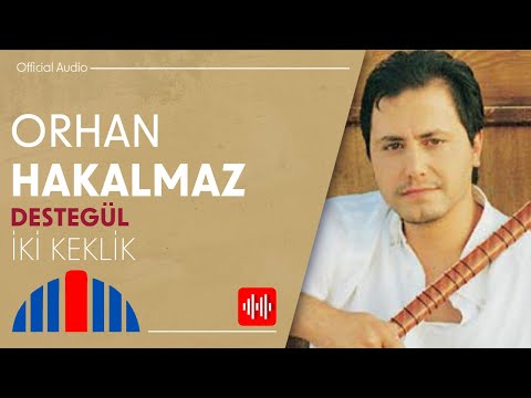 Orhan Hakalmaz - İki Keklik (Official Audio)