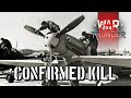 War Thunder - Confirmed Kill