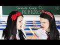 The Survival Guide To: PERIODS