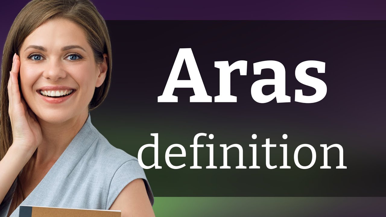 Aras meaning of ARAS YouTube