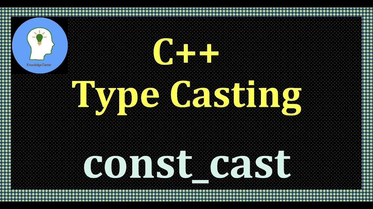 Const cast. Static Cast c++. Casts in c++. Что такое тайп кастинг. Const Cast c++.