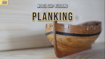 Ship Modeling Second layer of PLANKING  - Sherbourne 1763
