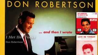 Video thumbnail of "Don Robertson - I Met Her Today"