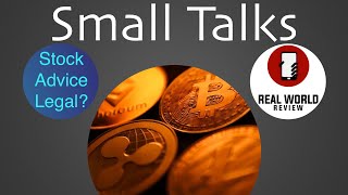 Is Stock and Cryptocurrency Advice Illegal and Why Is It? - Small Talks (Real World Review) by Real World Review 46 views 1 month ago 5 minutes, 40 seconds