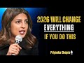 Upgrade Your Life in 2026 – 5 Powerful Steps to Start Today | Priyanka Chopra