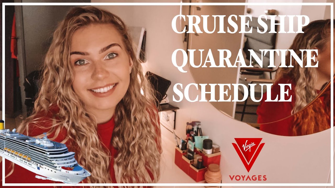 Quarantine Schedule for cruise ship employee