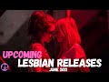 Upcoming Lesbian Movies and TV Shows // June 2021