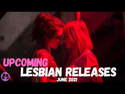 Upcoming Lesbian Movies and TV Shows // June 2021