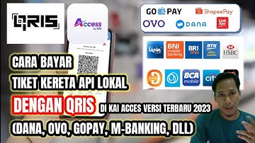 Cara bayar tiket kereta api lokal dengan QRIS di KAI Acces versi terbaru 2023 | kereta api lokal