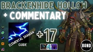 Brackenhide Hollow +17 w-Commentary - Elemental Shaman M+ Guide (S4)