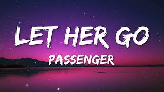 Passenger - Let Her Go (Lyrics)