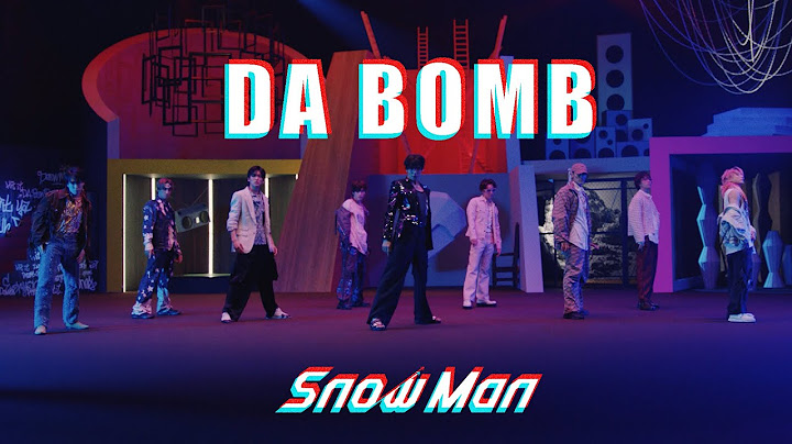 Snow Man「DA BOMB」Music Video