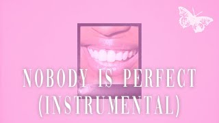 Nobody Is Perfect - Davina Michelle (Instrumental)