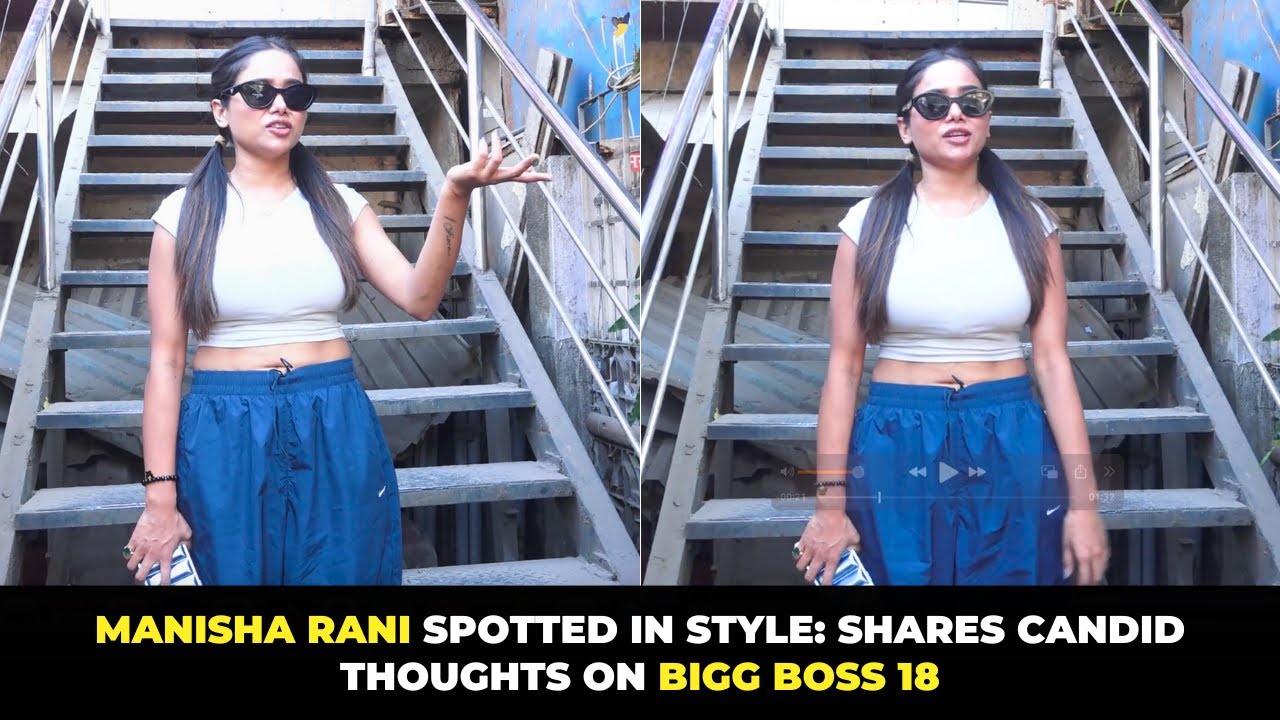Manisha Rani Lights Up the Streets with Style & Bigg Boss 18 Opinions ...