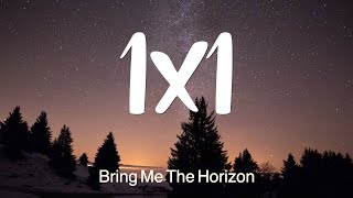 Bring Me The Horizon - 1x1 Lyrics Video Official ft. Nova Twins