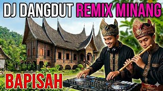 Dj Dangdut Remix Minang  Bapisah  Manjalang Subuah
