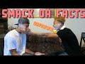 SMACK OR FACTS CHALLENGE!