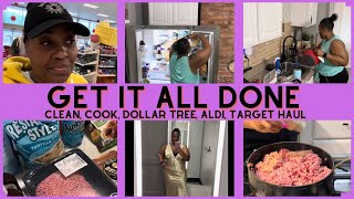 NEW* GET IT ALL DONE | LET ME BE REAL CONVO / CLEAN \u0026 COOK MOTIVATION / TARGET, ALDI, DOLLAR TREE