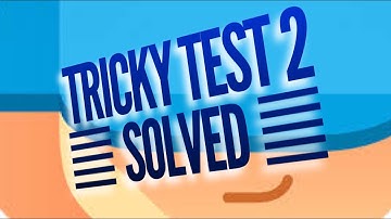 Tricky Test 2 - Solved Part 1