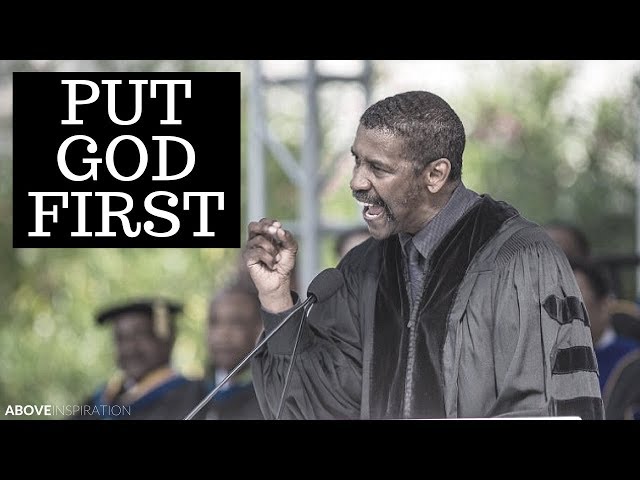 Put God First - Denzel Washington Motivational u0026 Inspiring Commencement Speech class=