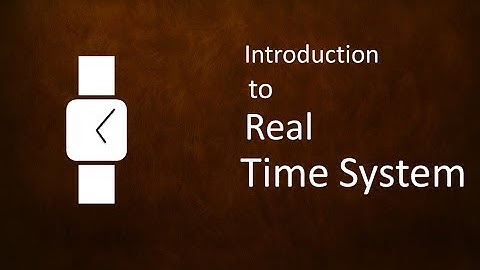 Introduction to Real Time System # Lecture-1