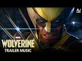 Wolverine - Gameplay Trailer Music | Marvel Games | One Hour