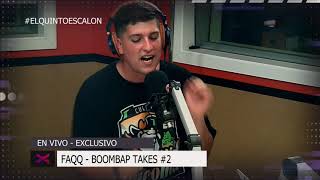 FAQQ - 'BOOMBAP TAKES #2' - El Quinto Escalon Radio (11/12/17)