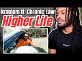 Kranium ft. Chronic Law "Higher Life" (Official Video) REACTION