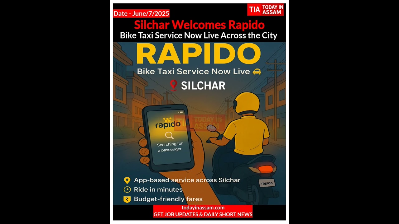 Silchar Welcomes Rapido: Bike Taxi Service Now Live Across the City 🚖 