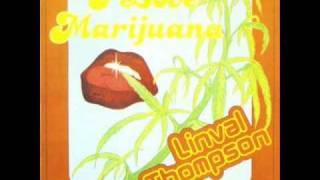 Linval Thompson「I Love Marijuana」 : つれづれげえ日記