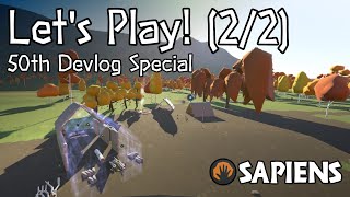 Let's Play! - Sapiens 50th Devlog Special - Part 2 of 2