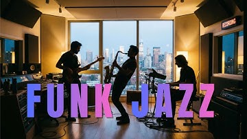Funk Jazz Flow – Chill Grooves for a Laid-Back Vibe