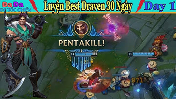 [ 30 Ngày Luyện Chơi Draven Tốc Chiến ] Ngày 1 Draven League of Legends:Wild Rift - Tốc Chiến Draven