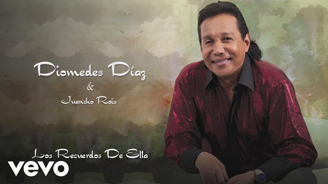 在 YouTube 上观看 Diomedes Díaz, Juancho Rois - Los Recuerdos de Ella (Cover Audio) 在 YouTube 上观看 Diomedes Díaz, Juancho Rois - Los Recuerdos de Ella (Cover Audio)