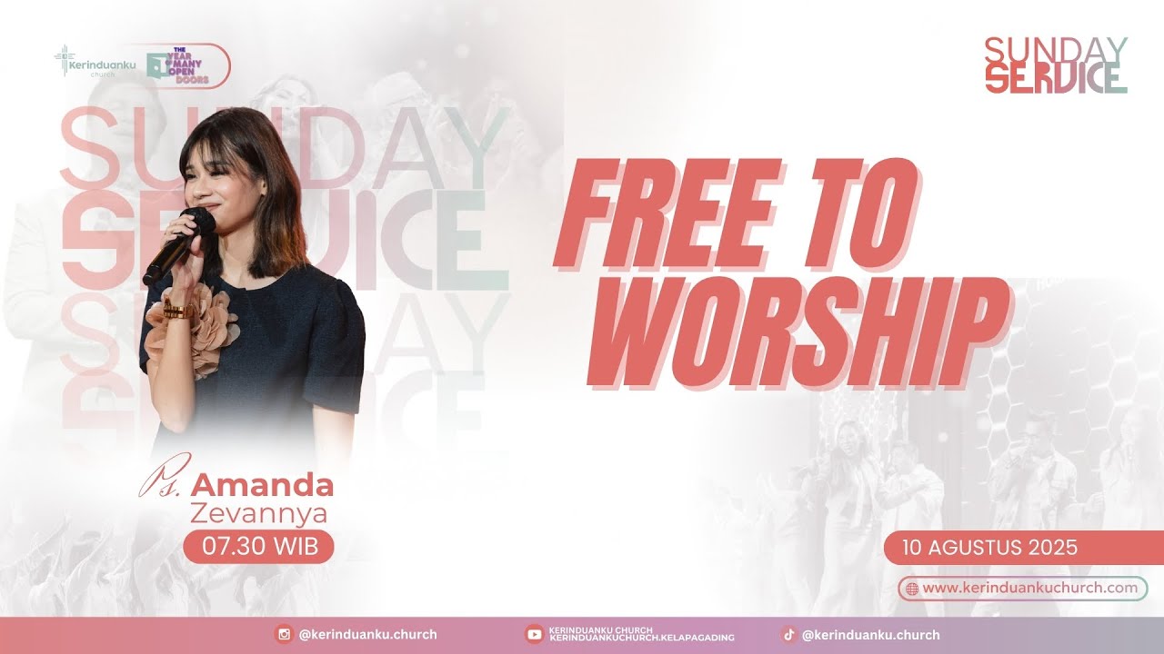 Ps. Amanda Zevannya - "Free to Worship" (10 Agustus 25 - 07.30) Ps. Amanda Zevannya - "Free to Worship" (10 Agustus 25 - 07.30)
