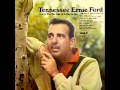 I Love You So Much It Hurts Me by Tennessee Ernie Ford on Mono 1967 Pickwick LP.