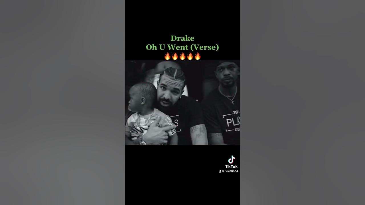 Drake-Oh U Went Verse