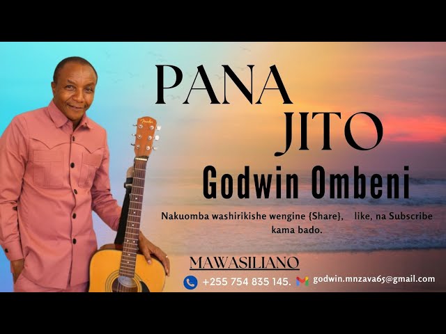 GODWIN OMBENI-PANA JITO, #injili #gospel #tanzania #nyimbo #arusha #godwin #ombeni #online #tv. class=