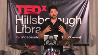 Finding the Groove | Scott Strunk | TEDxHIllsboroughLibrary