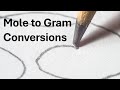 Mole to Gram Conversion - Converting Moles of an Element into Grams of that Element