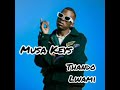 Thando lwami Musa keys ft Sino msolo