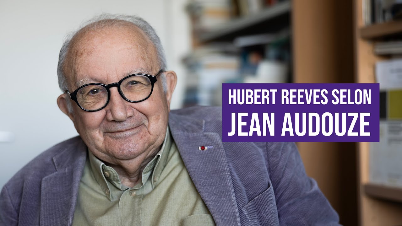 HUBERT REEVES SELON JEAN AUDOUZE