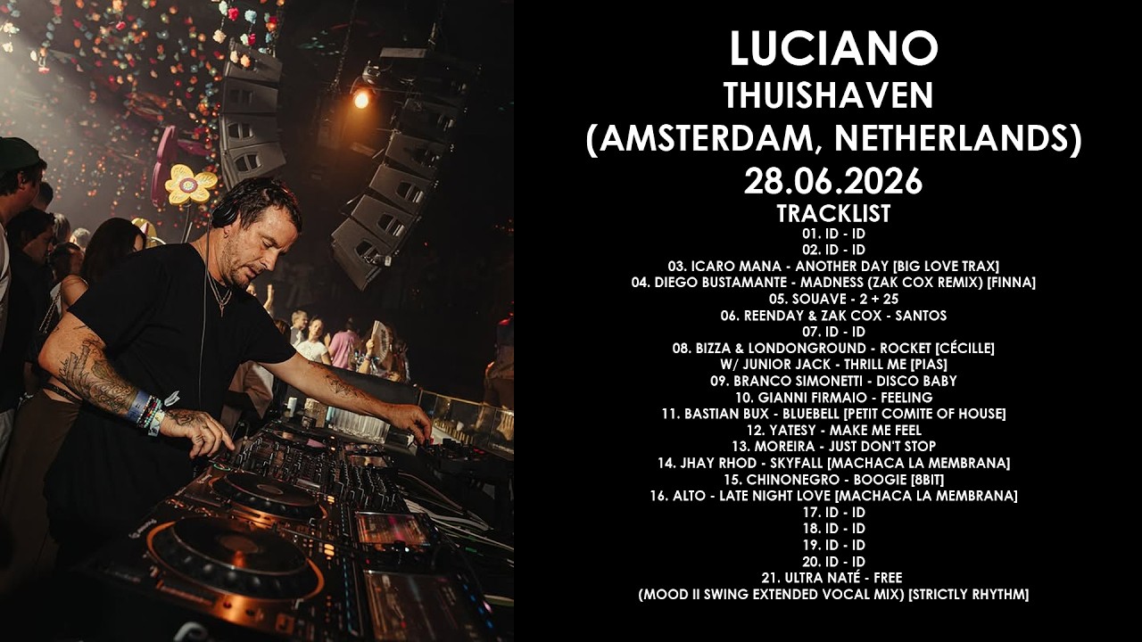 LUCIANO (Chile) @ Thuishaven (Amsterdam, Netherlands) 28.06.2026