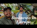 How He Opened a Business in Europe ? ! Jobs in Spain