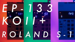 EP133 KOII - - - - - - - - Roland S-1