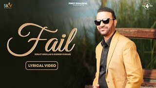 Fail (Lyrical Video) Surjit Bhullar Ft Sudesh Kumari | Mad 4 Music | New Punjabi Songs