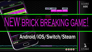 NEW brick breaking game - Android/iOS/Switch/Steam