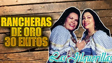 LAS JILGUERILLAS Mix Canciones Mas Bonitas Rancheras