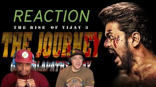 THE JOURNEY OF THALAPATHY VIJAY - REACTION | The Rise of Vijay 3